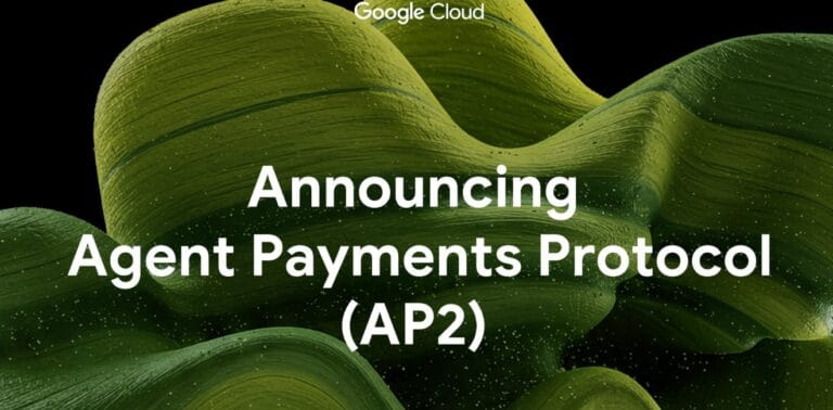 L’Agent Payments Protocol de Google : vos agents IA pourront bientôt payer à votre place !